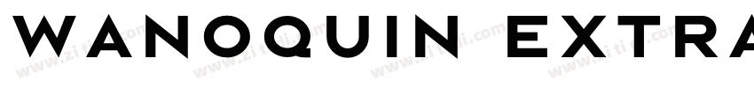 WanoQuin ExtraBold字体转换